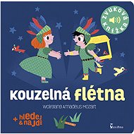 Kouzelná flétna: Zvuková knížka - Marion Billet; Wolfgang Amadeus Mozart