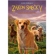 Zákon smečky Poslední bitva: Soumrak - Erin Hunterová