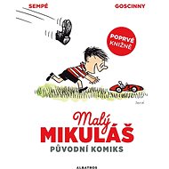 Malý Mikuláš: Původní komiks - René Goscinny;  Sempé