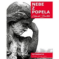 Nebe z popela  - Zdeněk Barták