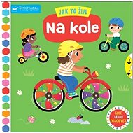 Jak to žije Na kole  - 