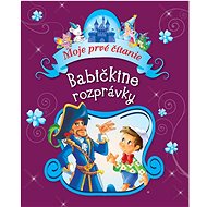 Babičkine rozprávky: Moje prvé čítanie - 