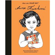 Anne Franková: Malí lidé, velké sny - María Isabel Sánchez Vegara