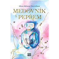 Medovník s pepřem  - Alena Heinrichová
