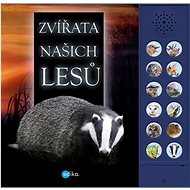 Zvířata našich lesů   - Andrea Pinningtonová