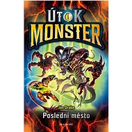 Útok monster Poslední město  - Jon Drake