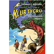 Klub Tygrů Jed červeného leguána   - Thomas Brezina