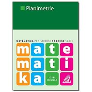 Planimetrie: Matematika pro střední odborné školy - Josef Molnár