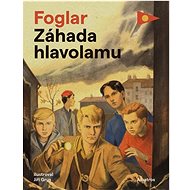 Záhada hlavolamu  - Jaroslav Foglar