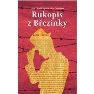 Rukopis z Březinky - José Rodrigues dos Santos