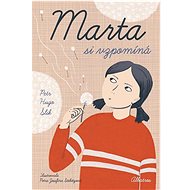 Marta si vzpomíná  - Petr Hugo Šlik