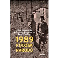 1989 Podzim národů   - Adam Burakowski; Aleksander Gubrynowicz; Paweł Ukielski