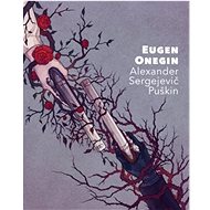 Eugen Onegin  - Alexander Sergejevič Puškin