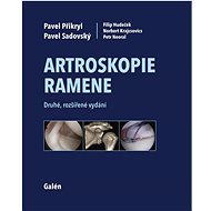Artroskopie ramene - Pavel Přikryl; Pavel Sadovský; Filip Hudeček