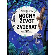 Nočný život zvierat   - Roman Cséfalvay
