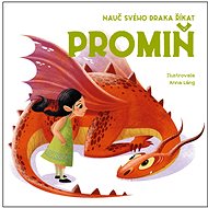 Nauč svého draka říkat Promiň - Anna Láng