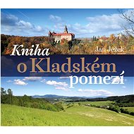 Kniha o Kladském pomezí   - Jan Ježek
