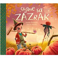 Stane sa zázrak - Zuzana Štelbaská; Adrián Macho
