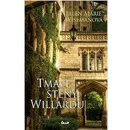 Tmavé stěny Willardu  - Ellen Marie Wisemanová