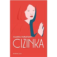 Cizinka  - Claudia Durastanti