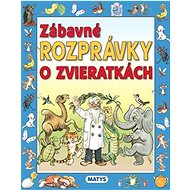 Zábavné rozprávky o zvieratkách - 