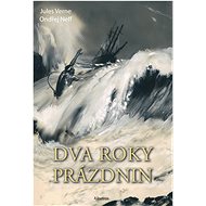 Dva roky prázdnin   - Jules Verne  Ondřej Neff; Jules Verne; Zdeněk Burian
