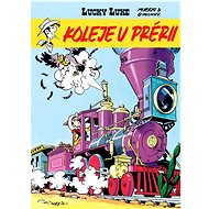 Lucky Luke Koleje v prérii  - René Goscinny