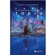 Sama v Tokiu  - Marie Machytková