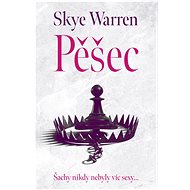 Pěšec  - Skye Warren