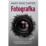 Fotografka  - Mary Dixie Carter