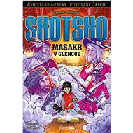 Skotsko: Masakr v Glencoe - Veronika Válková; Petr Kopl