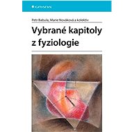 Vybrané kapitoly z fyziologie   - Petr Babula; Marie Nováková