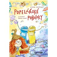 Popelářské pohádky  - Zuzana Pospíšilová; Renáta Ficková