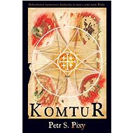 Komtur  - Petr S. Pixy