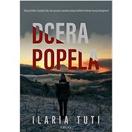Dcera popela  - Ilaria Tuti
