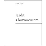 Jezdit s hovnocucem - Pavel Štýbr