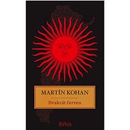 Dvakrát červen  - Martin Kohan