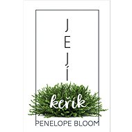 Její keřík  - Penelope Bloom