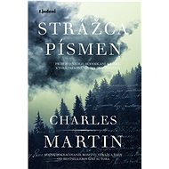 Strážca písmen: Príbeh o nádeji, odhodlaní a líske ... - Charles Martin