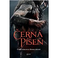 Černá píseň: Čepel krkavce: Kniha druhá - Anthony Ryan