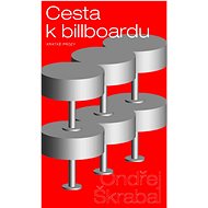 Cesta k billboardu  - Ondřej Škrabal