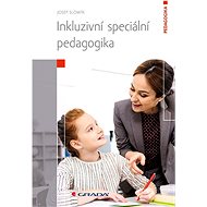 Inkluzivní speciální pedagogika  - Josef Slowík