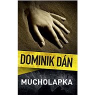 Mucholapka - Dominik Dán
