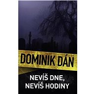 Nevíš dne, nevíš hodiny - Dominik Dán