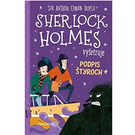Sherlock Holmes vyšetruje Podpis štyroch   - Arthur Conan Doyle