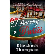 Ztraceny v Paříži  - Elizabeth Thompson
