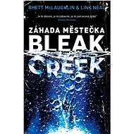 Záhada městečka Bleak Creek  - Rhett McLaughlin; Link Neal