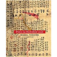 Právo na Hedvábné cestě - Michal Tomášek