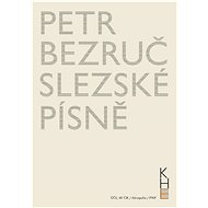 Slezské písně - Petr Bezruč  Petr Bezruč