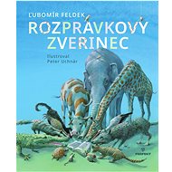 Rozprávkový zverinec - Ľubomír Feldek